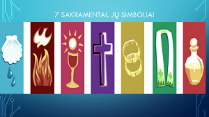 Septyni Jėzaus regimi ženklai – Sakramentai Septyni Jėzaus regimi ženklai – Sakramentai